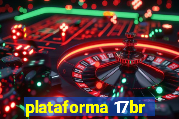 plataforma 17br